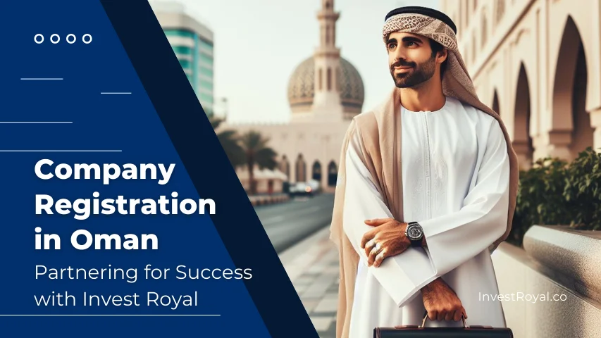 Company Registration in Oman + Fees (2024 Guide)