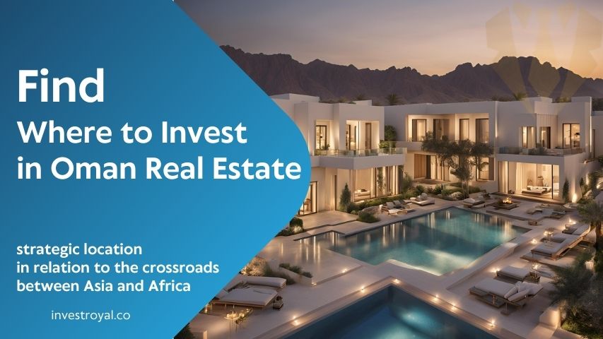 Find Where to Invest in Oman Real Estate