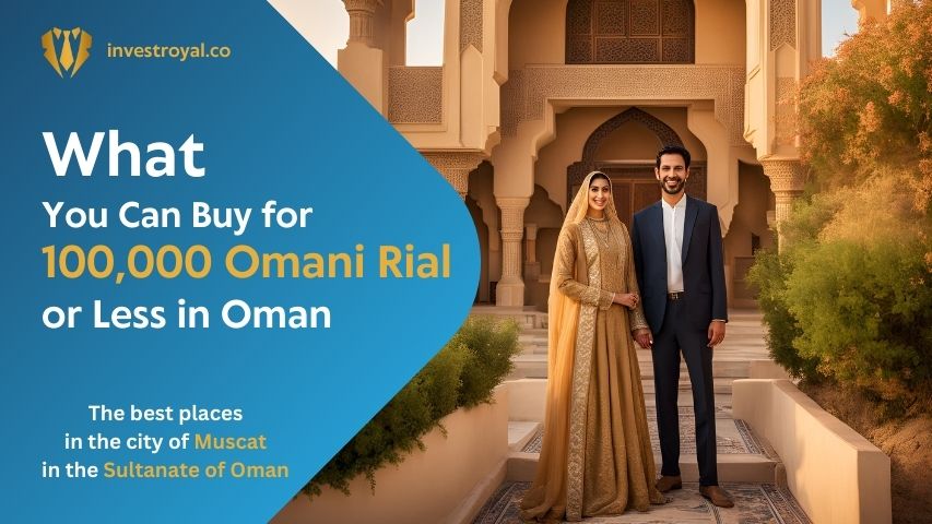 What You Can Buy for 100000 Omani Rial or Less in Oman